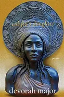 Kalifiina dcéra - Califia's Daughter