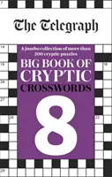 Telegraph Veľká kniha krížoviek 8 - Telegraph Big Book of Cryptic Crosswords 8