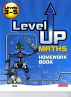 Level Up Maths: Domáce úlohy (úroveň 3 - 5) - Level Up Maths: Homework Book (Level 3-5)