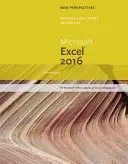 Nové perspektívy Microsoft (R) Office 365 & Excel 2016 - Úvodná (Carey Patrick (Carey Associates Inc.)) - New Perspectives Microsoft (R) Office 365 & Excel 2016 - Introductory (Carey Patrick (Carey Associates Inc.))
