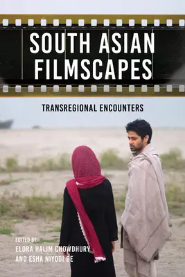 Juhoázijské filmové krajiny: Nadregionálne stretnutia - South Asian Filmscapes: Transregional Encounters