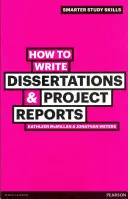 Ako písať dizertačné práce a projektové správy - How to Write Dissertations & Project Reports