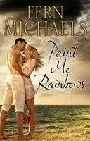 Namaľuj mi dúhu - Paint Me Rainbows
