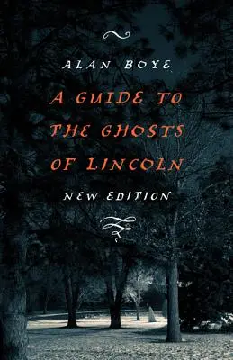 Sprievodca po duchoch Lincolnu - A Guide to the Ghosts of Lincoln