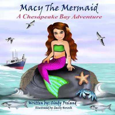 Morská panna Macy: Dobrodružstvo v zálive Chesapeake - Macy the Mermaid: A Chesapeake Bay Adventure