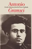 Antonio Gramsci - ďalší výber z väzenských zápisníkov - Antonio Gramsci - further selections from the prison notebooks
