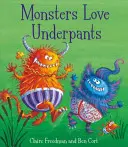 Príšerky milujú spodky - Monsters Love Underpants