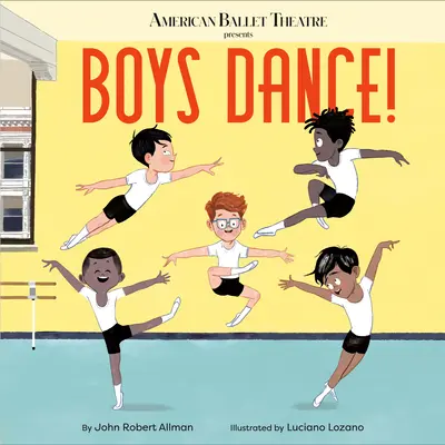 Chlapci tancujú! (American Ballet Theatre) - Boys Dance! (American Ballet Theatre)