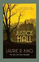 Súdna sieň - Záhadná záhada pre Mary Russellovú a Sherlocka Holmesa (King Laurie R. (Autor)) - Justice Hall - A puzzling mystery for Mary Russell and Sherlock Holmes (King Laurie R. (Author))
