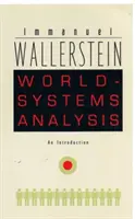 Analýza svetových systémov: Úvod do problematiky - World-Systems Analysis: An Introduction