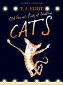 Old Possum's Book of Practical Cats - s ilustráciami Rebeccy Ashdown - Old Possum's Book of Practical Cats - with illustrations by Rebecca Ashdown