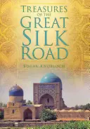Poklady Veľkej hodvábnej cesty - Treasures of the Great Silk Road