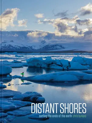 Vzdialené brehy: Surfovanie na konci sveta - Distant Shores: Surfing the Ends of the Earth