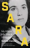 Sara: Celý môj život bol boj - Sara: My Whole Life Was a Struggle