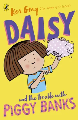 Daisy a problémy s prasiatkami - Daisy and the Trouble with Piggy Banks