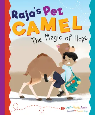 Raja's Pet Camel: Čaro nádeje - Raja's Pet Camel: The Magic of Hope