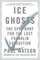 Ľadové prízraky: Epický hon na stratenú Franklinovu výpravu - Ice Ghosts: The Epic Hunt for the Lost Franklin Expedition