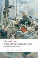 Práva človeka, Zdravý rozum a iné politické spisy - Rights of Man, Common Sense, and Other Political Writings