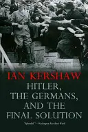 Hitler, Nemci a konečné riešenie - Hitler, the Germans, and the Final Solution