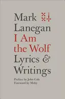 Ja som vlk: Texty piesní a spisy - I Am the Wolf: Lyrics and Writings