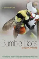 Čmeliaky Severnej Ameriky: Identifikácia čmeliakov - Bumble Bees of North America: An Identification Guide