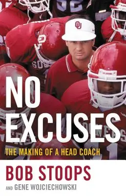 Žiadne výhovorky: Ako sa z trénera stáva hlavný tréner - No Excuses: The Making of a Head Coach