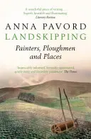 Landskipping - maliari, oráči a miesta - Landskipping - Painters, Ploughmen and Places
