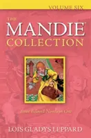 Kolekcia Mandie, šiesty zväzok - The Mandie Collection, Volume Six