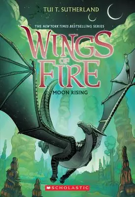Vychádzajúci mesiac (Krídla ohňa, kniha 6), 6 - Moon Rising (Wings of Fire, Book 6), 6