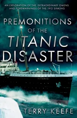 Predtuchy o katastrofe Titanicu - Premonitions of the Titanic Disaster