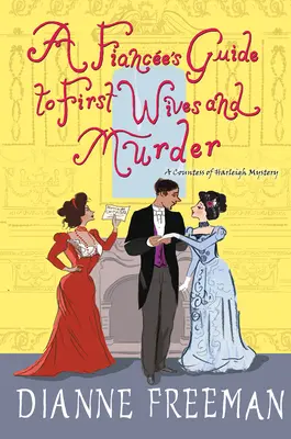 Snúbencov sprievodca prvými manželkami a vraždou - A Fiance's Guide to First Wives and Murder