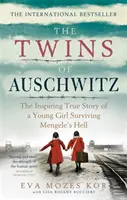 Dvojčatá z Auschwitzu - inšpirujúci skutočný príbeh mladého dievčaťa, ktoré prežilo Mengeleho peklo - Twins of Auschwitz - The inspiring true story of a young girl surviving Mengele's hell