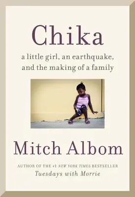Hľadanie Chiky: Dievčatko, zemetrasenie a vytvorenie rodiny - Finding Chika: A Little Girl, an Earthquake, and the Making of a Family