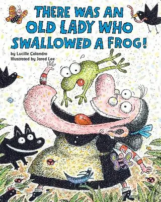 Bola jedna stará dáma, ktorá zhltla žabu! - There Was an Old Lady Who Swallowed a Frog!
