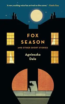 Líščia sezóna: A iné krátke príbehy - Fox Season: And Other Short Stories