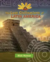 Čítacia planéta KS2 - Stratené civilizácie Latinskej Ameriky - úroveň 8: Supernova (červené+ pásmo) - Reading Planet KS2 - The Lost Civilisations of Latin America - Level 8: Supernova (Red+ band)