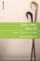 Vyučovanie žalmov 1. diel: Od textu k posolstvu - Teaching Psalms Vol. 1: From Text to Message