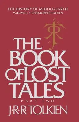Kniha stratených príbehov, 2: časť druhá - The Book of Lost Tales, 2: Part Two