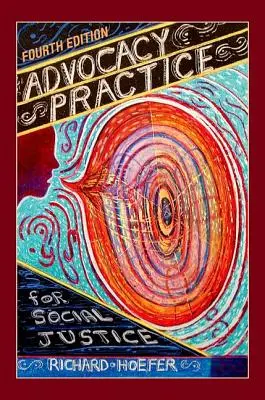 Advokačná prax pre sociálnu spravodlivosť - Advocacy Practice for Social Justice