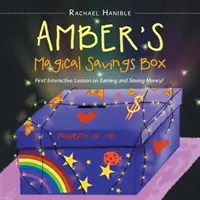 Amberova čarovná sporiteľňa: Prvá interaktívna lekcia o zarábaní a šetrení peňazí! - Amber'S Magical Savings Box: First Interactive Lesson on Earning and Saving Money!