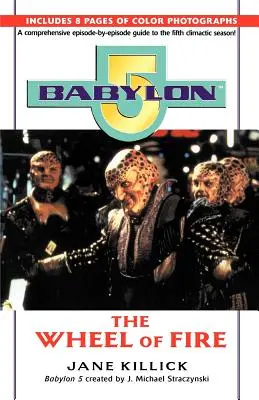 Babylon 5: Ohnivé koleso - Babylon 5: Wheel of Fire