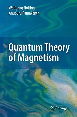 Kvantová teória magnetizmu - Quantum Theory of Magnetism