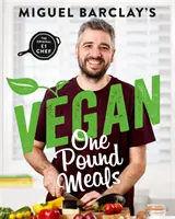 Vegánske jedlá za jednu libru - lahodné rastlinné recepty za 1 GBP na osobu - Vegan One Pound Meals - Delicious budget-friendly plant-based recipes all for GBP1 per person