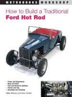 Ako si postaviť tradičný Ford Hot Rod - How to Build a Traditional Ford Hot Rod