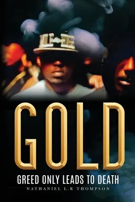Zlato: Chamtivosť vedie len k smrti - Gold: Greed Only Leads to Death