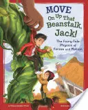 Pohni sa, Jack!: Rozprávková fyzika síl a pohybu - Move on Up That Beanstalk, Jack!: The Fairy-Tale Physics of Forces and Motion
