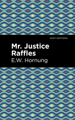 Pán sudca Raffles - Mr. Justice Raffles