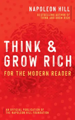 Mysli a zbohatni: pre moderného čitateľa - Think and Grow Rich: For the Modern Reader