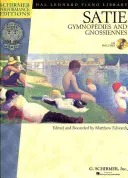 Satie - Gymnopedies and Gnossiennes: Schirmer Performance Edit [With CD (Audio)]: Piano with Online Audio of Performances - Satie - Gymnopedies and Gnossiennes: Piano with Online Audio of Performances Schirmer Performance Edit [With CD (Audio)]