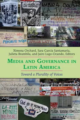 Médiá a vládnutie v Latinskej Amerike: Na ceste k pluralite hlasov - Media and Governance in Latin America: Toward a Plurality of Voices